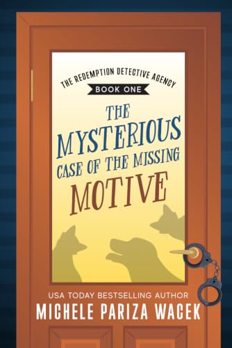 The Mysterious Case of the Missing Motive book cover
