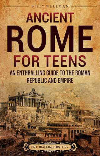 Ancient Rome for Teens