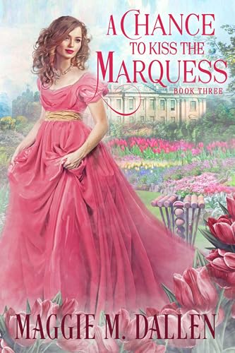 A Chance to Kiss the Marquess cover