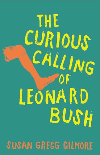 The Curious Calling of Leonard Bush book cover