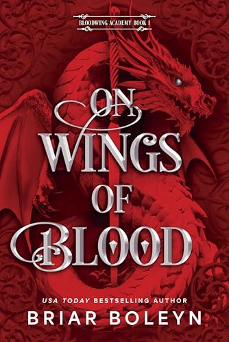 On Wings of Blood: A Novel (Bloodwing Academy Book 1)