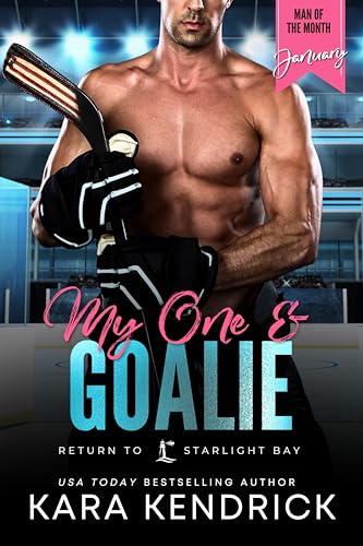 My One &amp; Goalie (By: Kara Kendrick) cover