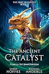 The Ancient Catalyst (The First Beaufont Book 9)