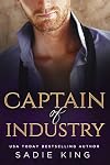 Captain of Industry: An older man younger woman office romance (Filthy Rich Love Book 6)