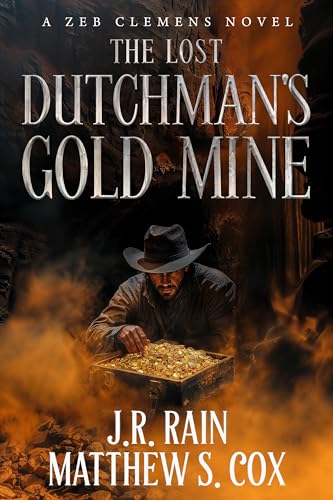 The Legend of the Lost Dutchman's Goldmine book cover