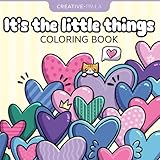 It’s the Little Things: Easy and Bold Coloring Book (Simple and Fun Coloring Books)