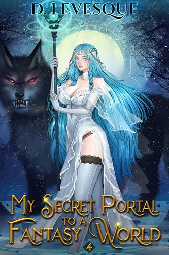 My Secret Portal to A Fantasy World Book 4 cover