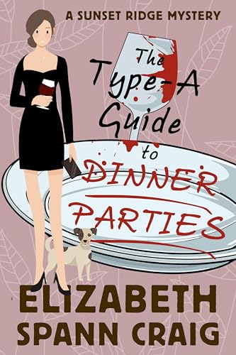 The Type-A Guide to Dinner Parties book cover