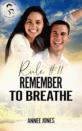 Rule #11 Remember to Breathe (By: Annee Jones) cover