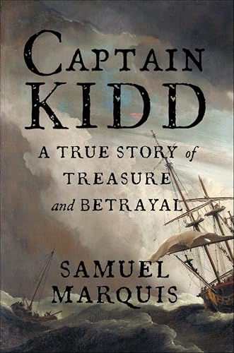 Captain Kidd: A True Story of Treasure and Betrayal book cover