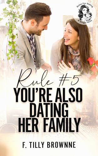 Rule #5 You're Also Dating Her Family book cover