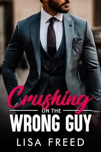 Crushing on the Wrong Guy book cover