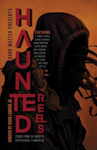 Haunted Reels: Stories from the Minds of Professional Filmmakers cover