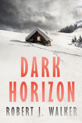 Dark Horizon (By: Robert J. Walker) cover