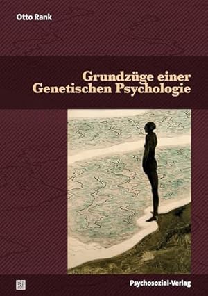 Entwicklungsziele der Psychoanalyse Otto Rank