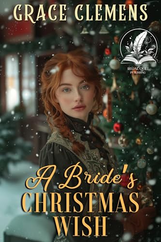 A Bride's Christmas Wish (By: Grace Clemens) cover