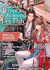 The Disabled Tyrant's Beloved Pet Fish: Canji Baojun De Zhangxin Yu Chong (Novel) Vol. 4 (Special Edition)