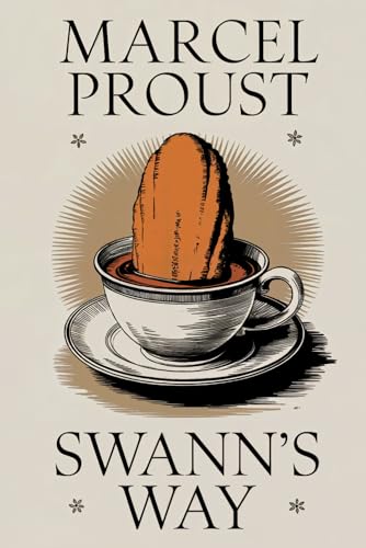 Swann's Way (In Search of Lost Time Vol. 1): A New Translation
