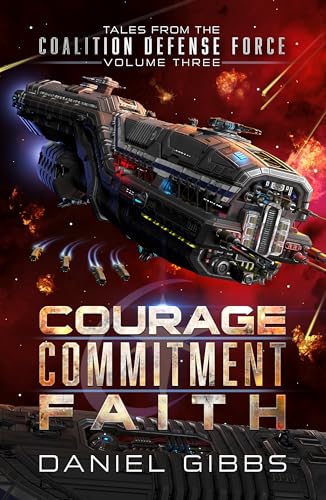 Courage, Commitment, Faith: Tales from the Coalition Defense Force, Vol. 3 cover