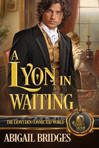 A Lyon in Waiting (By: Abigail Bridges) cover