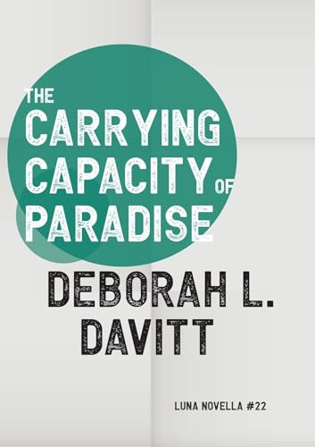 The Carrying Capacity of Paradise book cover