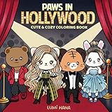 Paws In Hollywood: Cute and Cozy Coloring Book for Adults and Teens Featuring Adorable Animal Characters in Hollywood Parody Scenes for Relaxation (Paws Coloring)