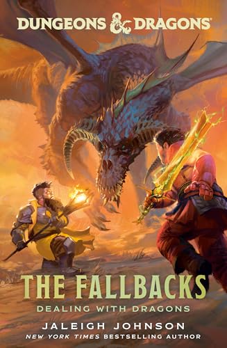 The Fallbacks: Dealing with Dragons (By: Jaleigh Johnson) cover