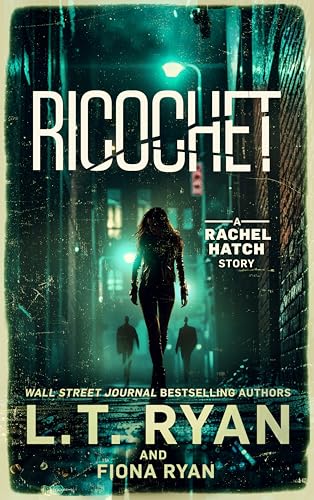 Ricochet (By: L.T. Ryan,Fiona Ryan) cover