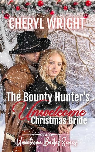 The Bounty Hunter's Unwelcome Christmas Bride book cover