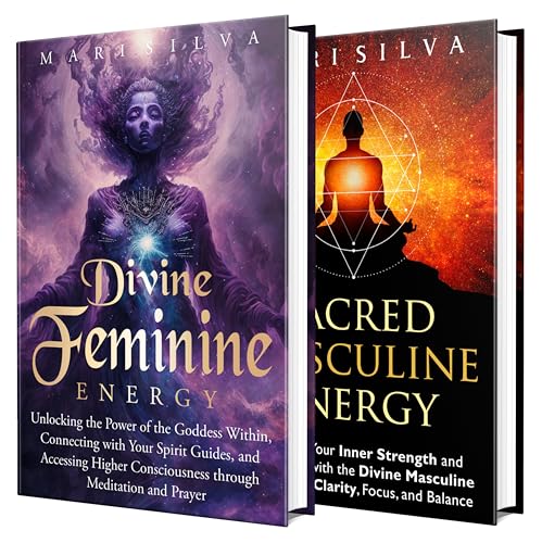 Divine Feminine and Masculine Energy: Unlock Inner Power and Achieve True Balance