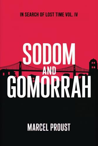 Sodom and Gomorrah (In Search of Lost Time Vol. 4): A New Translation