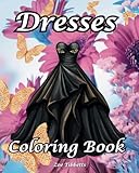 Dresses: Coloring Book