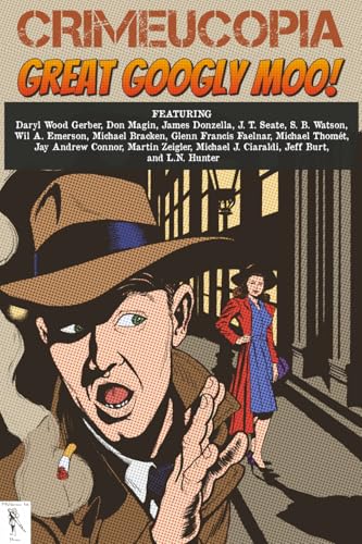 Crimeucopia: Great Googly Moo! book cover