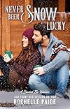 Never Been Snow Lucky