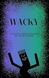 Wacky: A Sentient Object Romance (Kyleverse Book 9)