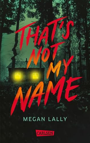 That's Not My Name: Psycho-Thriller über Amnesie - mit Gänsehautgarantie (German Edition)