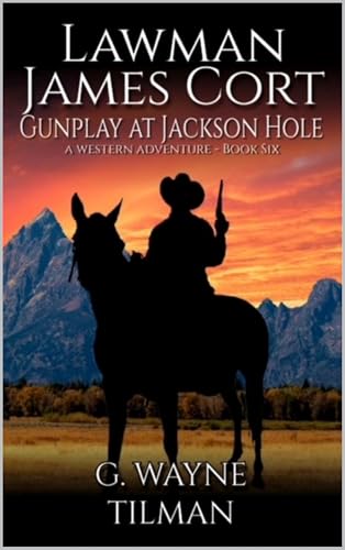 Gunplay at Jackson Hole book cover
