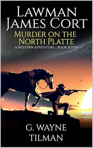 Murder on the North Platte (By: G.Wayne Tilman) cover