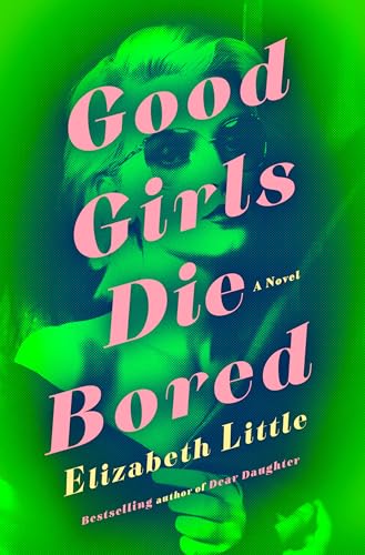 Good Girls Die Bored book cover