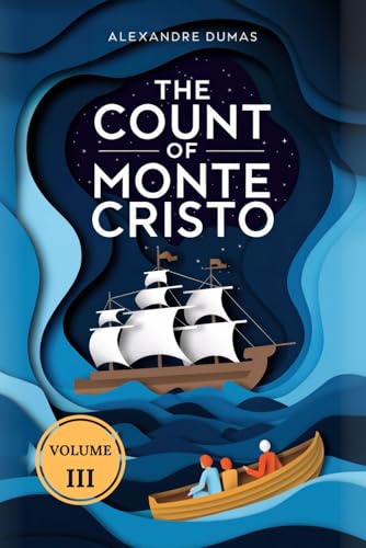 The Count of Monte Cristo (Volume 3): A New Translation