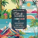 Color by Number Adult Coloring Book: Paint Modern, Minimalist Nature Scenes Featuring Tropical Landscapes, Mountains, Ocean Waves, and Sunsets - ... (Color by Number Coloring Books for Adults)