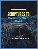 Scriptures to Encourage Your Heart: Volume I