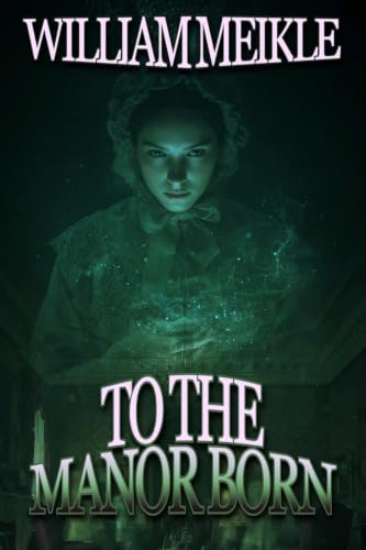 To The Manor Born book cover