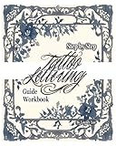 Step by Step Tattoo Lettering Guide Workbook