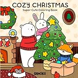 Cozy Christmas: Coloring Book for Adults & Teens Featuring Cute Animals with Easy and Simple Designs for Relaxation and Stress Relief
