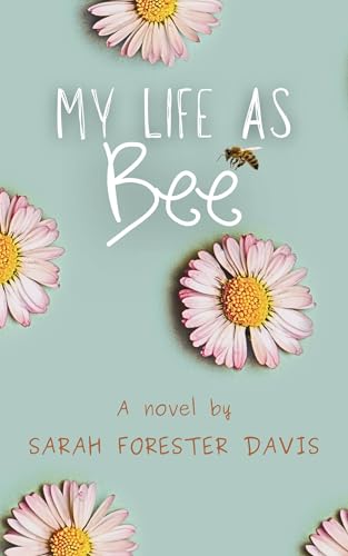 My Life as Bee book cover