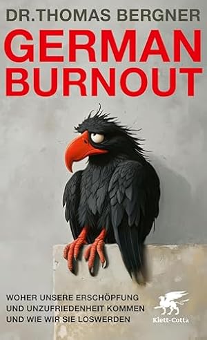 Burn-out: Die Krise der modernen Leistungsgesellschaft Reinhard Haller
