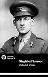 Delphi Collected Works of Siegfried Sassoon (Illustrated)
