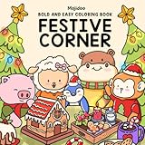 Festive Corner Bold and Easy Coloring Book: Simple Designs for Adults and Teens, Christmas Coloring Book Featuring Cute Characters and Cozy Holiday Spaces for Relaxation