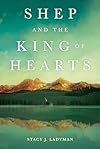 Shep and the King of Hearts
